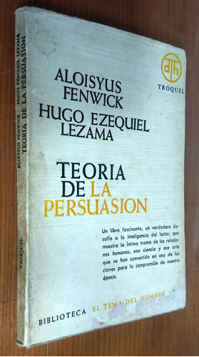 Teoria De La Persuasion - Fenwick / Lezama - Troquel
