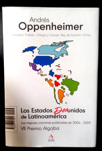 Los Estados Desunidos De Latinoamerica - Andres Oppenheimer