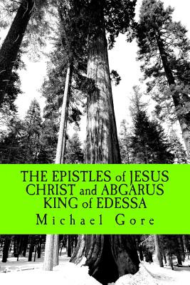 Libro The Epistles Of Jesus Christ And Abgarus King Of Ed...