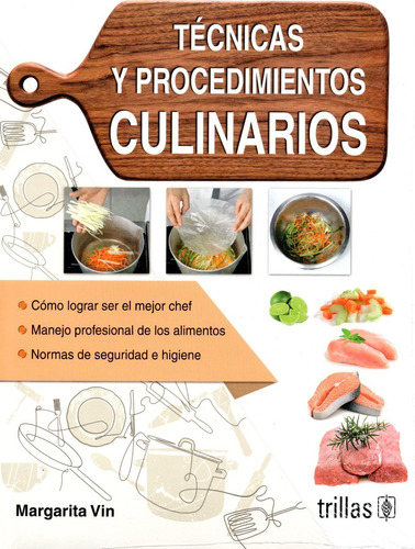 Técnicas Y Procedimientos Culinarios Trillas