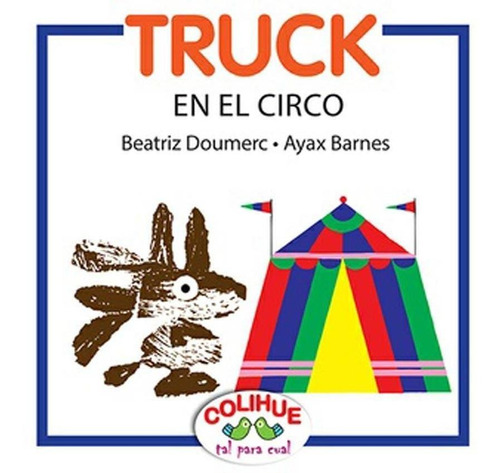 Truck En El Circo (b) - Doumerc, Beatriz