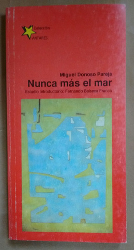 Miguel Donoso Pareja Nunca Más El Mar E Libresa 1992 Ecuador