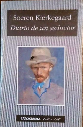 Diario De Un Seductor - Sören Kierkegaard - Novela - 1994