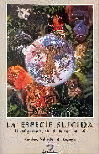 La Especie Suicida, De Arturo Valledor De Lozoya. Editorial Diaz De Santos, Tapa Blanda, Edición 2000 En Español