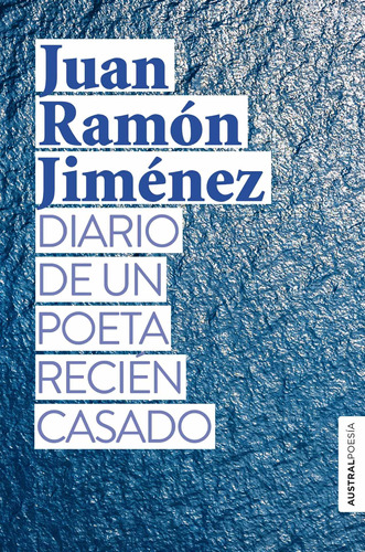 Diario De Un Poeta Recién Casado - Jiménez -(t.dura) - *