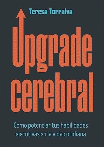 Libro Upgrade Cerebral De Teresa Torralva