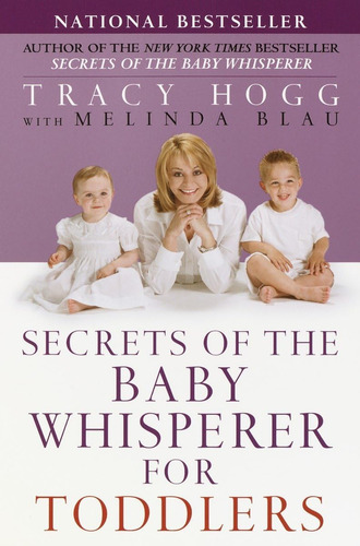 Secrets Of The Baby Whisperer For Toddlers, De Hogg, Tracy. Editorial Ballantine Books, Tapa Blanda En Inglés