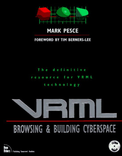 Vrml: Browsing & Building Cyberspace - Pesce