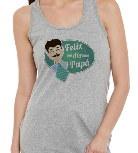 Musculosa Frase Feliz Dia Papa Dia Del Padre M1