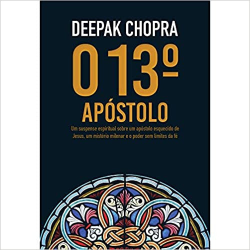 O 13º apóstolo, de Deepak, Chopra. Editorial Leya, tapa mole en português