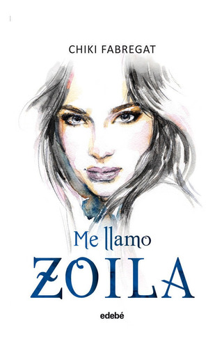 Libro Zoila 1 Me Llamo Zoila