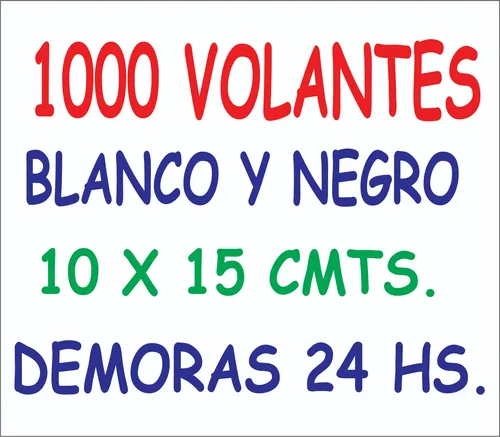 comprar 1000 Volantes 10x15 Bn Oferta ,diseño Sin Cargo En 24 Hs
