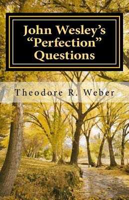 Libro John Wesley's  Perfection  Questions - Weber, Theod...