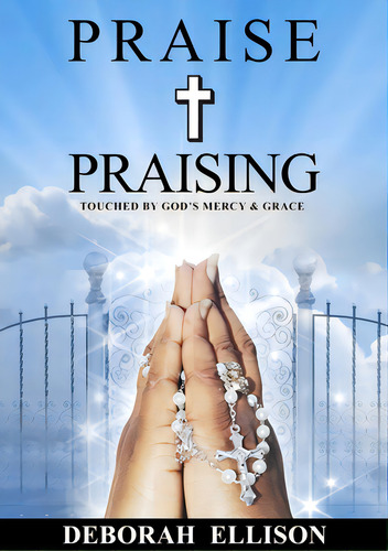 Praise And Praising, De Ellison, Deborah. Editorial Lulu Pr, Tapa Blanda En Inglés