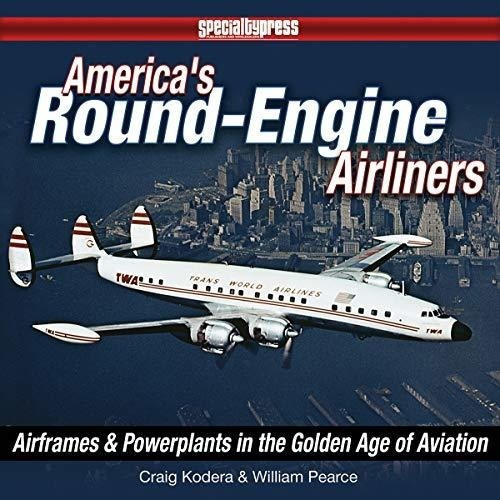 Los Aviones De Motor Redondo De Estados Unidos: Fuselajes Y 