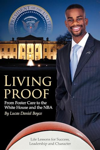 Living Proof: From Foster Care To The White House And The Nb