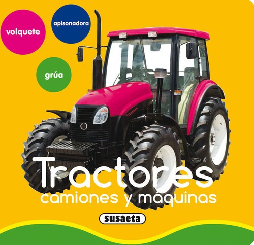 Libro Tractores, Camiones Y Máquinas - Vv.aa.