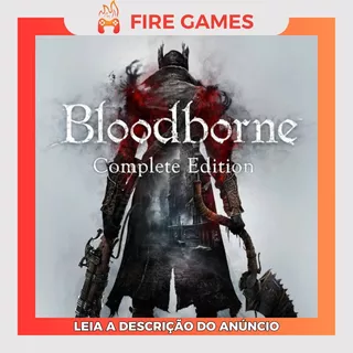 Bloodborne Complete Edition Ps4 - Jogo Digital