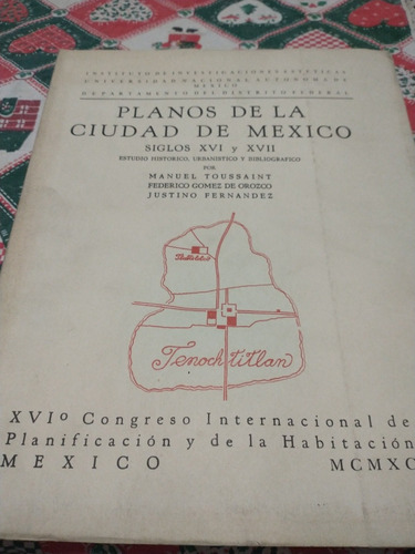 Planos De La Ciudad De México Siglos Xvi Y Xvii  Completo 
