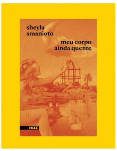 Meu Corpo Ainda Quente, De Smanioto, Sheyla. Editora Nos Editora, Capa Mole Em Português
