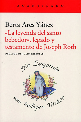 Leyenda Santo Bebedor Legado Testament Roth Yañez Acantilado