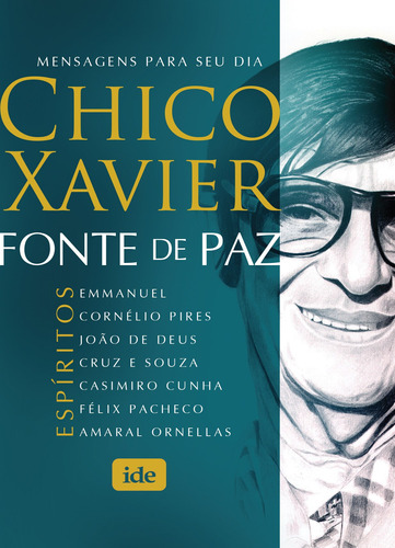 Fonte de Paz, de Xavier, Francisco Cândido. Editora Instituto de Difusão Espírita, capa mole em português, 2019