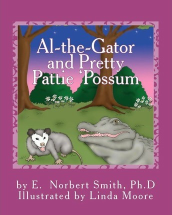 Libro Al-the-gator And Pretty Pattie 'possum - E Norbert ...