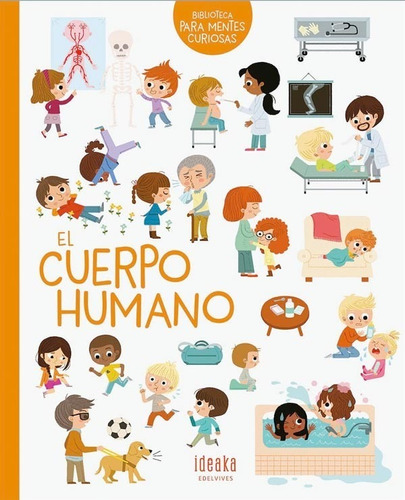 Biblioteca Para Mentes Curiosas - El Cuerpo Humano