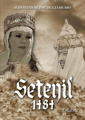 Setenil 1484, De Sebastián Bermúdez Zamudio