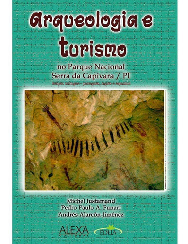 Arqueologia E Turismo No Parque Nacional Da Serra Da Capivar