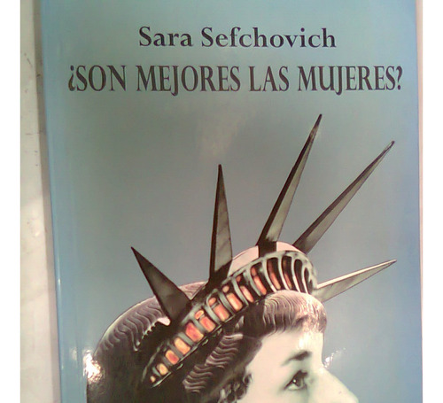 Libro Son Mejores Las Mujeres? Sara Sefchovich 2011