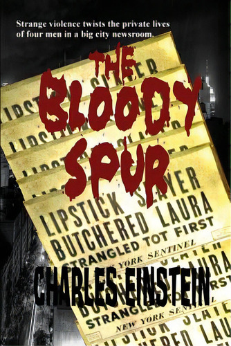 The Bloody Spur, De Einstein, Charles. Editorial Black Curtain Pr, Tapa Blanda En Inglés