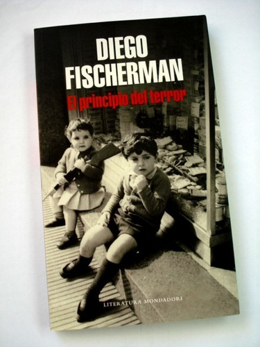 Diego Fischerman, El Principio Del Terror - Firmado - L27