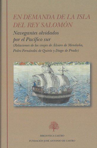 En Demanda De La Isla Del Rey Salomon - Mendana Alvaro Ferna