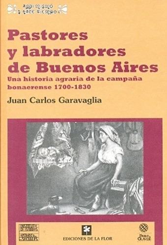 Pastores Y Labradores De Buenos Aires - Juan Carlos Garavagl