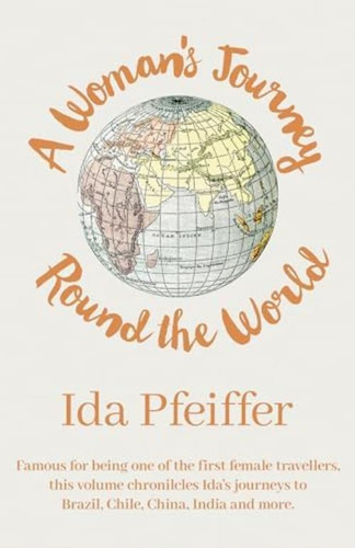 A Womanøs Journey Round The World, De Pfeiffer, Ida. Editorial Read & Co. Travel, Tapa Blanda En Inglés