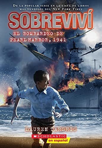 I Survived The Bombing Of Pearl Harbor, 1941 ..., De Tarshis, Lau. Editorial Scholastic Inc. En Español