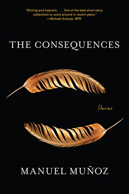 Libro The Consequences: Stories - Muã±oz, Manuel