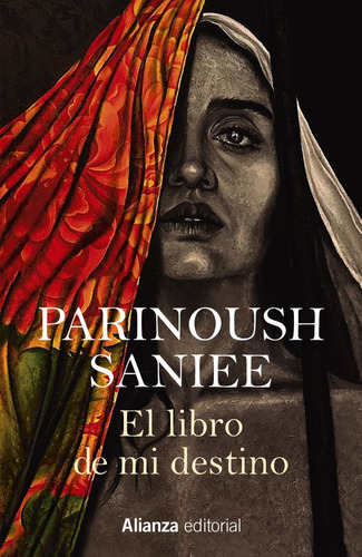 El Libro De Mi Destino, De Saniee, Parinoush. Alianza Editorial, Tapa Blanda En Español, 2023