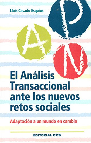 Analisis Transaccional Ante Los Nuevos Retos Sociales, El