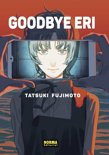 Goodbye Eri, De Fujimoto, Tatsuki. Editorial Norma Editorial, S.a., Tapa Blanda En Español, 2023