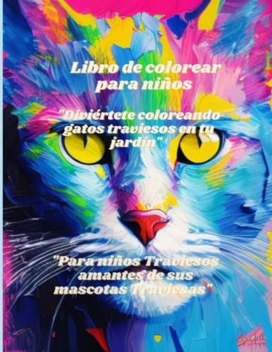  Libro De Colorear Para Niños :  Diviertete Coloreando Gatos