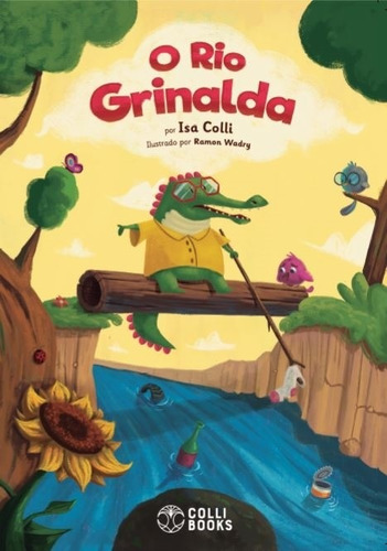 O Rio Grinalda, de Colli, Isa. Colli Books Editora E Distribuidora De Livros Eireli, capa mole em português, 2019
