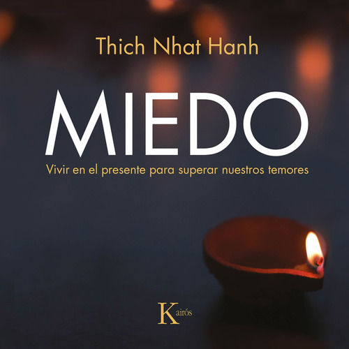 Miedo - Hanh, Thich Nhat  - *