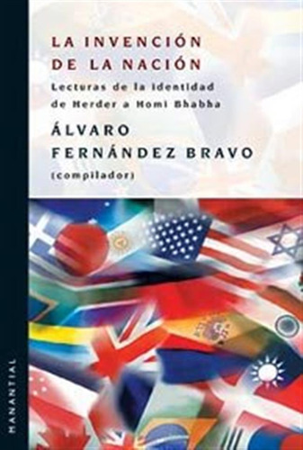 Invencion De La Nacion - Fernandez Bravo,alvaro