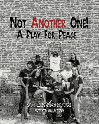 Libro Not Another One!: A Play For Peace - Saint Louis St...