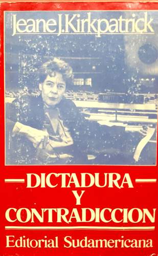 Dictadura Y Contradicción J. Kirkpatrik Sudamericana Usado #