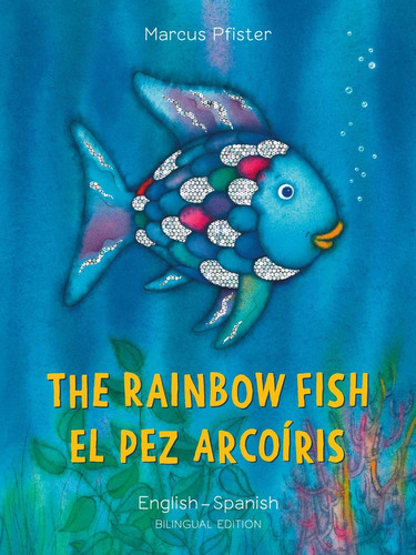 Rainbow Fish (inglés/español), The - Pfister, Marcus