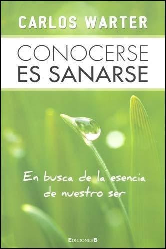 Conocerse Es Sanarse, De Warter, Carlos. Editorial Edic.b En Español