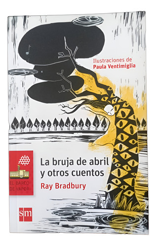 La Bruja De Abril Y Otros Cuentos, De Bradbury, Ray. Editori (Usado)